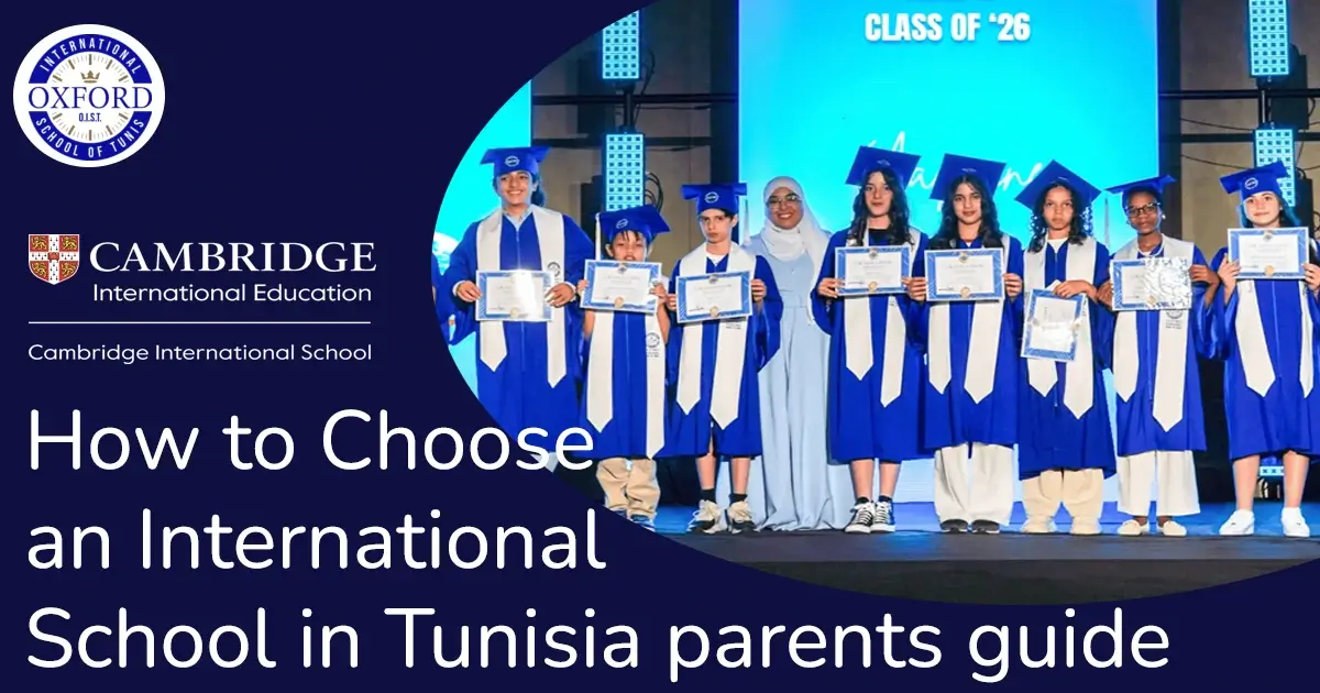 How to Choose an International School in Tunis: A Parent's Guide